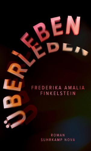 Frederika Amalia Finkelstein: Überleben