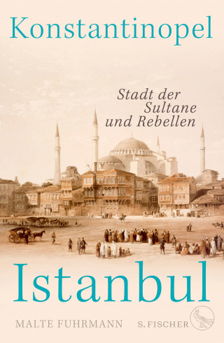 Malte Fuhrmann: Konstantinopel – Istanbul