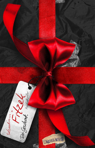 Sebastian Fitzek: Das Geschenk