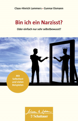 Claas-Hinrich Lammers, Gunnar Eismann: Bin ich ein Narzisst? (Wissen & Leben)