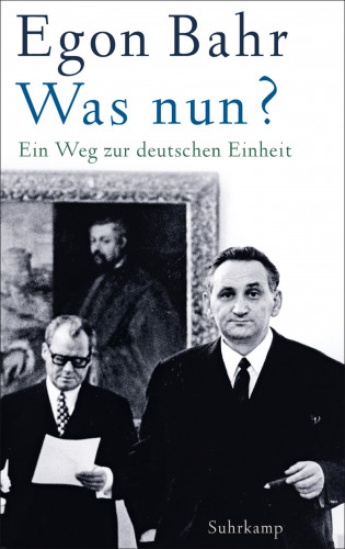 Egon Bahr: Was nun?