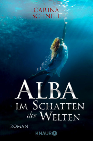 Carina Schnell: Alba - Im Schatten der Welten