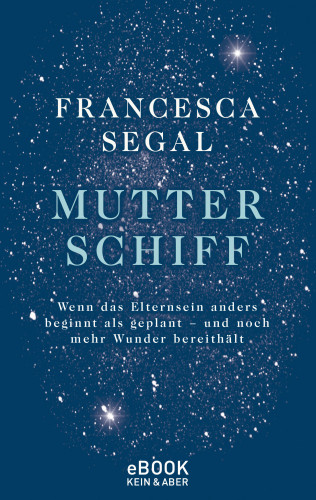 Francesca Segal: Mutter Schiff
