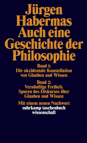 Jürgen Habermas: Auch eine Geschichte der Philosophie