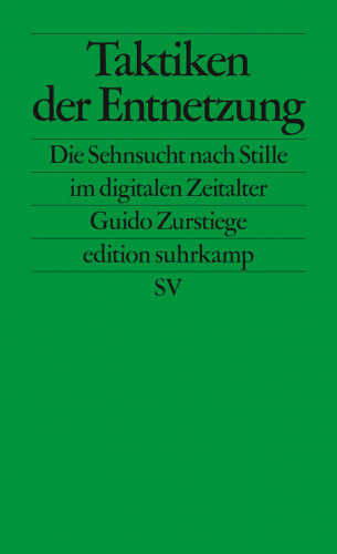 Guido Zurstiege: Taktiken der Entnetzung