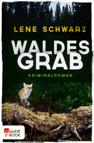 Lene Schwarz: Waldesgrab