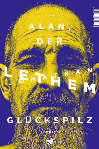 Jonathan Lethem: Alan, der Glückspilz