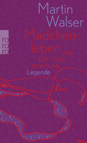 Martin Walser: Mädchenleben