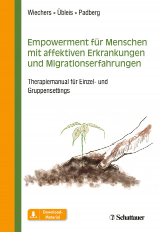 Maren Wiechers, Aline Übleis, Frank Padberg: Empowerment für Menschen mit affektiven Erkrankungen und Migrationserfahrungen