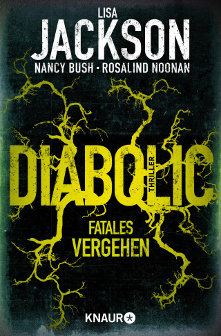 Lisa Jackson, Nancy Bush, Rosalind Noonan: Diabolic – Fatales Vergehen