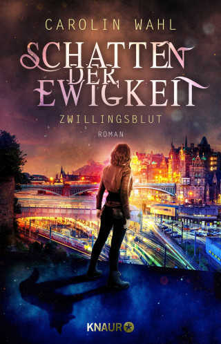 Carolin Wahl: Schatten der Ewigkeit - Zwillingsblut