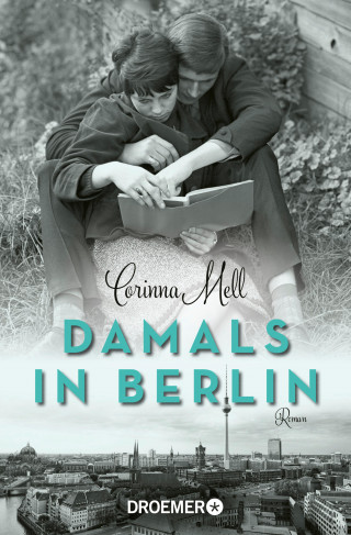 Corinna Mell: Damals in Berlin