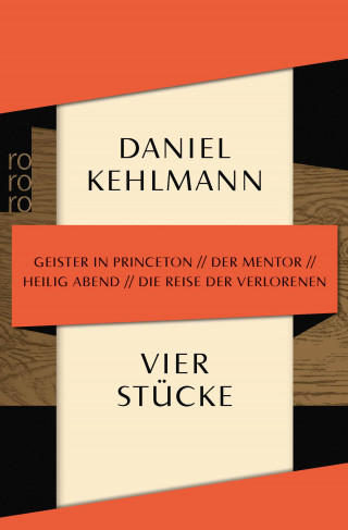 Daniel Kehlmann: Vier Stücke