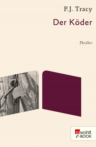 P.J. Tracy: Der Köder