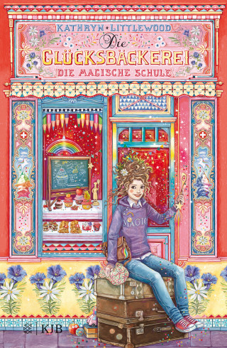 Kathryn Littlewood: Die Glücksbäckerei – Die magische Schule