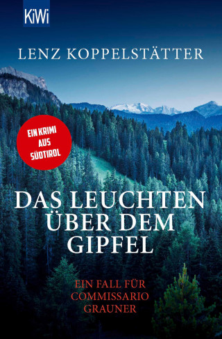 Lenz Koppelstätter: Das Leuchten über dem Gipfel