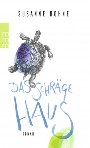 Susanne Bohne: Das schräge Haus