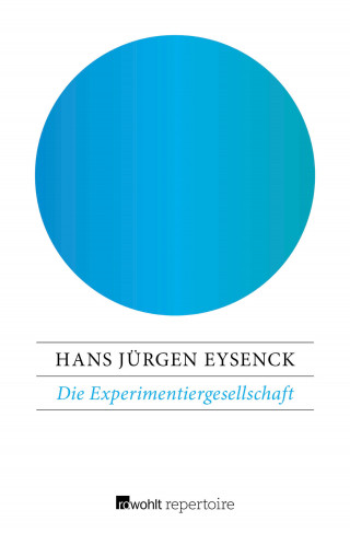 Hans Jürgen Eysenck: Die Experimentiergesellschaft