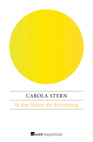 Carola Stern: In den Netzen der Erinnerung