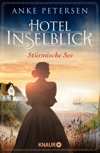 Anke Petersen: Hotel Inselblick - Stürmische See