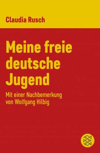 Claudia Rusch: Meine freie deutsche Jugend