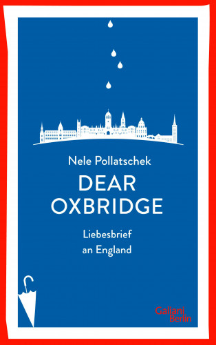 Nele Pollatschek: Dear Oxbridge