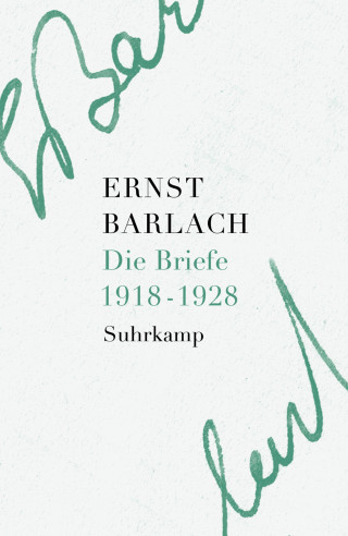 Ernst Barlach: Die Briefe. Band 2