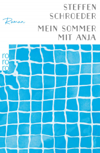 Steffen Schroeder: Mein Sommer mit Anja