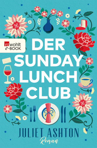 Juliet Ashton: Der Sunday Lunch Club
