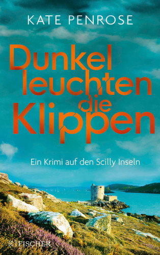 Kate Penrose: Dunkel leuchten die Klippen