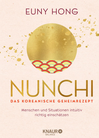 Euny Hong: Nunchi - Das koreanische Geheimrezept