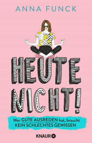 Anna Funck: Heute nicht!