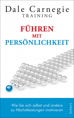 Dale Carnegie: Führen mit Persönlichkeit