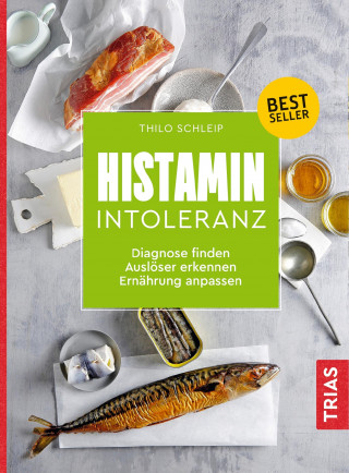 Thilo Schleip: Histamin-Intoleranz