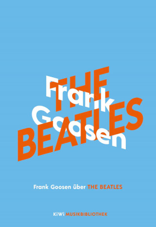 Frank Goosen: Frank Goosen über The Beatles