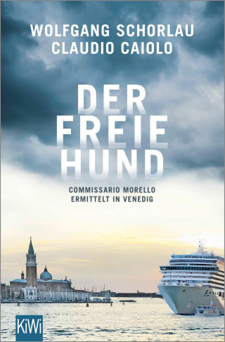 Wolfgang Schorlau, Claudio Caiolo: Der freie Hund