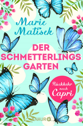 Marie Matisek: Der Schmetterlingsgarten – Rückkehr nach Capri