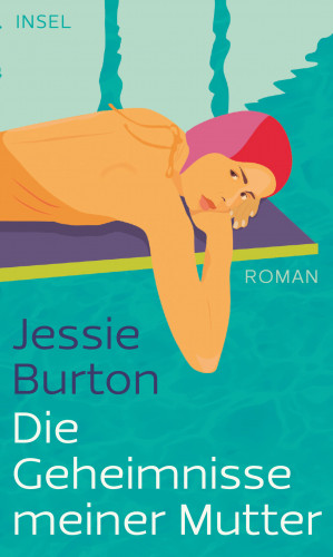 Jessie Burton: Die Geheimnisse meiner Mutter