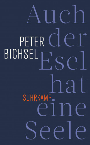 Peter Bichsel: Auch der Esel hat eine Seele