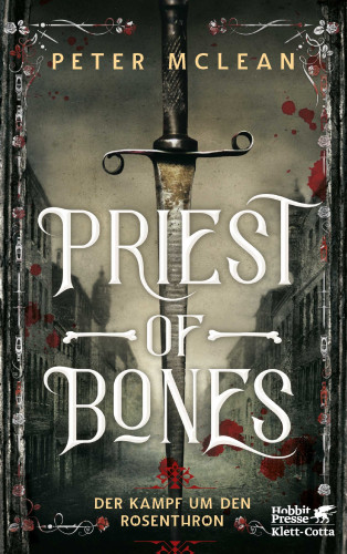 Peter McLean: Priest of Bones