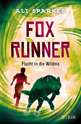Ali Sparkes: Fox Runner – Flucht in die Wildnis