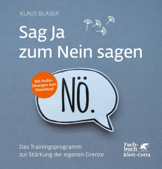 Klaus Blaser: Sag Ja zum Nein sagen