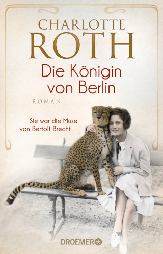 Charlotte Roth: Die Königin von Berlin