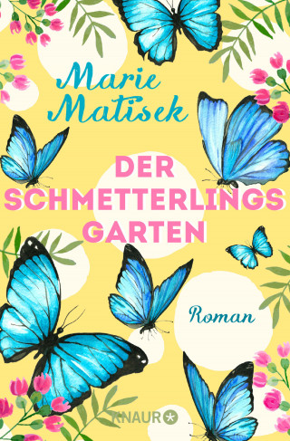 Marie Matisek: Der Schmetterlingsgarten