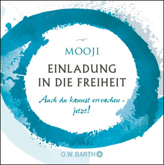 Mooji: Einladung in die Freiheit