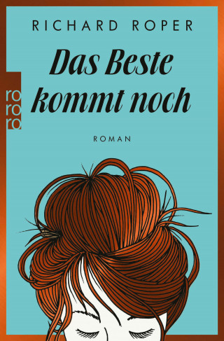 Richard Roper: Das Beste kommt noch