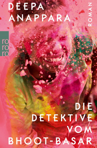 Deepa Anappara: Die Detektive vom Bhoot-Basar