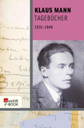 Klaus Mann: Tagebücher 1931 bis 1949