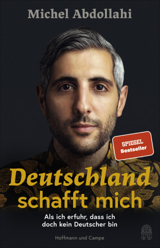 Michel Abdollahi: Deutschland schafft mich