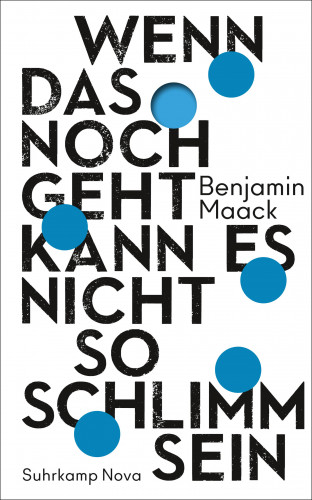 Benjamin Maack: Wenn das noch geht, kann es nicht so schlimm sein